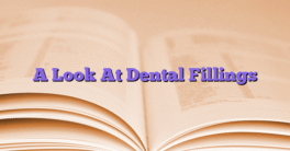 A Look At Dental Fillings