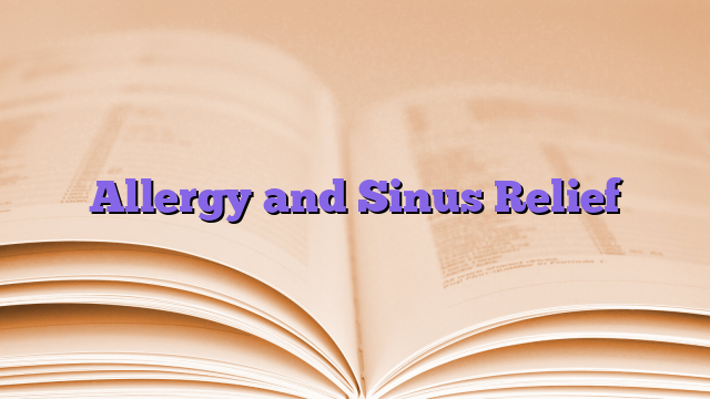 Allergy and Sinus Relief