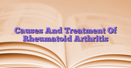 Causes And Treatment Of Rheumatoid Arthritis
