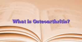 What is Osteoarthritis?