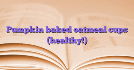 Pumpkin baked oatmeal cups (healthy!)