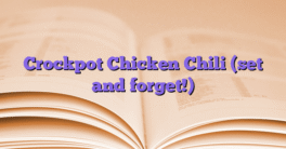 Crockpot Chicken Chili (set and forget!)