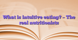 What is intuitive eating?  – The real nutritionists
