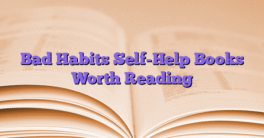 Bad Habits Self-Help Books Worth Reading