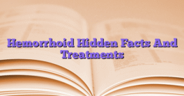 Hemorrhoid Hidden Facts And Treatments