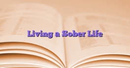 Living a Sober Life