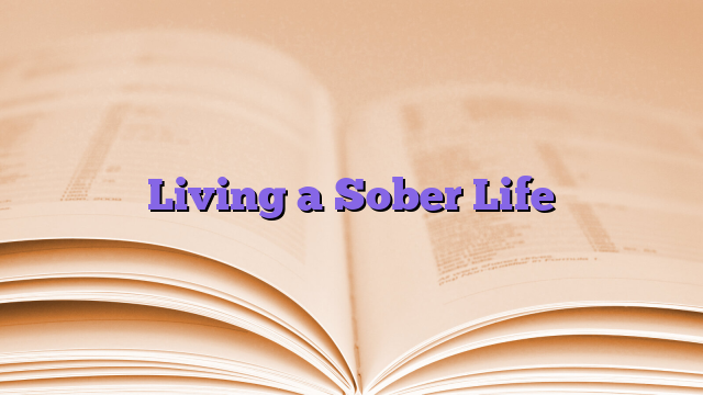 Living a Sober Life