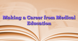 Making a Career from Medical Education