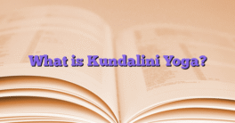 What is Kundalini Yoga?