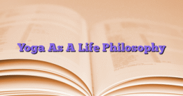 Yoga As A Life Philosophy