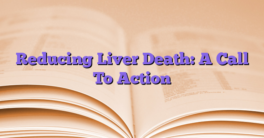 Reducing Liver Death: A Call To Action