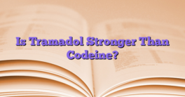 Is Tramadol Stronger Than Codeine?