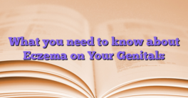 What you need to know about Eczema on Your Genitals