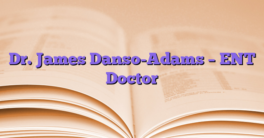 Dr. James Danso-Adams – ENT Doctor