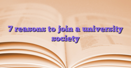 7 reasons to join a university society