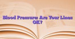 Blood Pressure: Are Your Lines OK?
