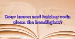 Does lemon and baking soda clean the headlights?