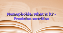 Nomophobia: what is it?  – Precision nutrition